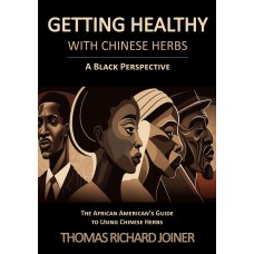 Getting Healthy With Chinese Herbs | A Black Perspective   |   用中藥調理健康  |  黑人視角