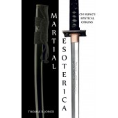 Martial Esoterica for Chi Kung's Mystical Origins